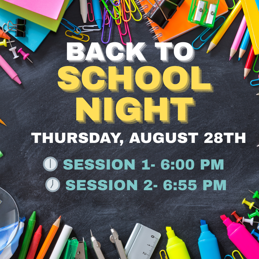 Back to school night is Thursday, August 28th. 