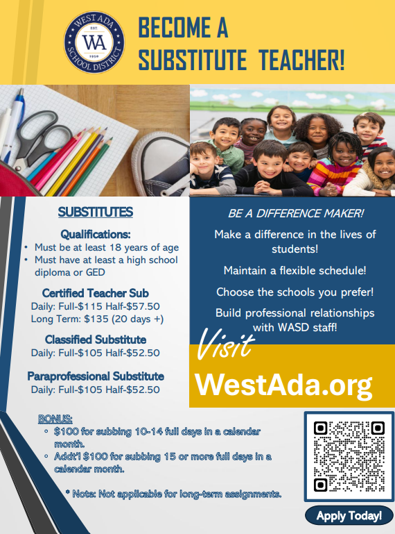 Become a substitute teacher for West Ada! Visit westada.org
