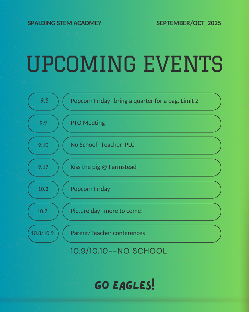 Upcoming Events at Spalding STEM Academy