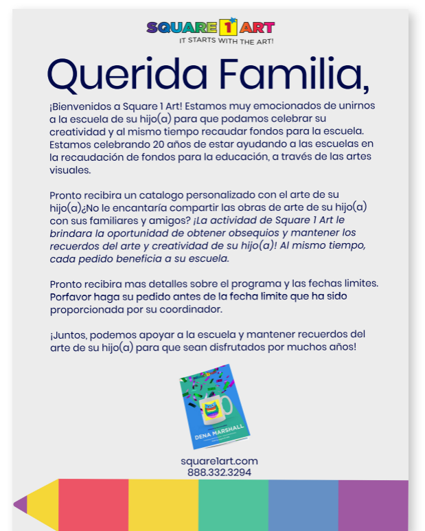 Information flyer about the Square 1 Art fundraiser. Highlighting that families can purchase items with artwork made by their student. (in Spanish)