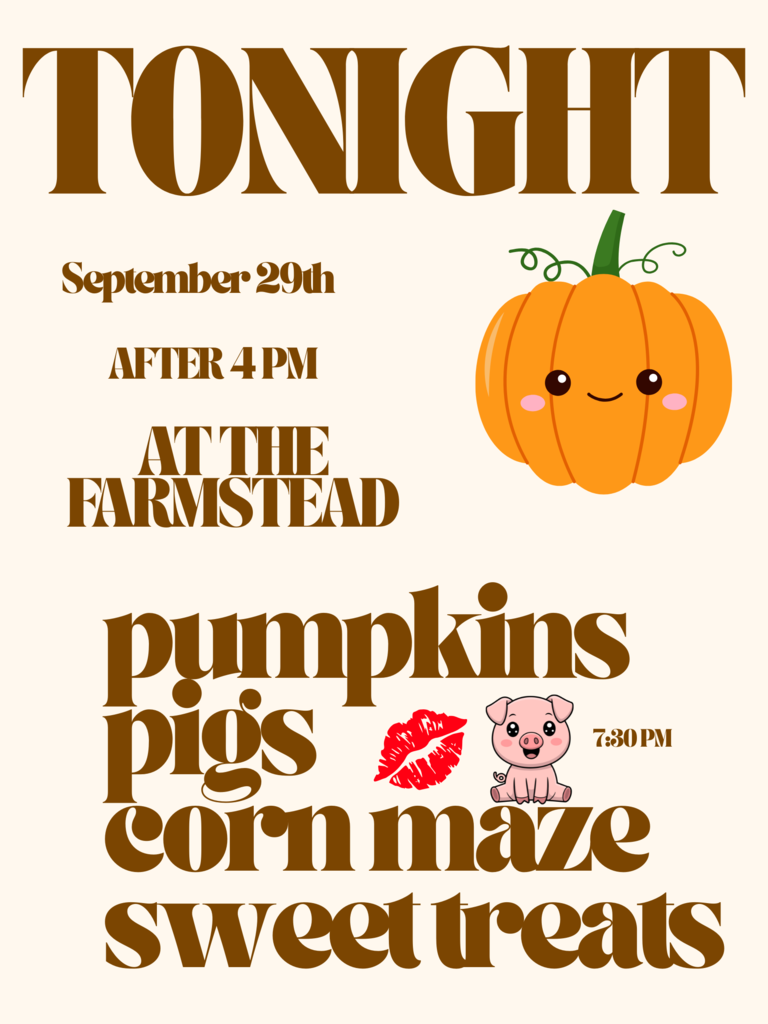 An image showing a pumpkin and a pig advertising Farmstead night for Chief Jo tonight at 4 PM