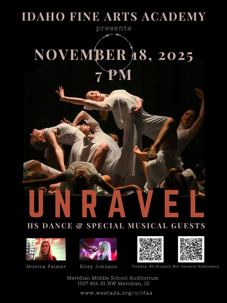 Unravel - HS Dance & Special Musical Guests (Monica Palmer, Riley Johnson). Tickets: $5 student., $10 general admission. Meridian Middle School Auditorium, 1507 8th St NW, Meridian, ID.