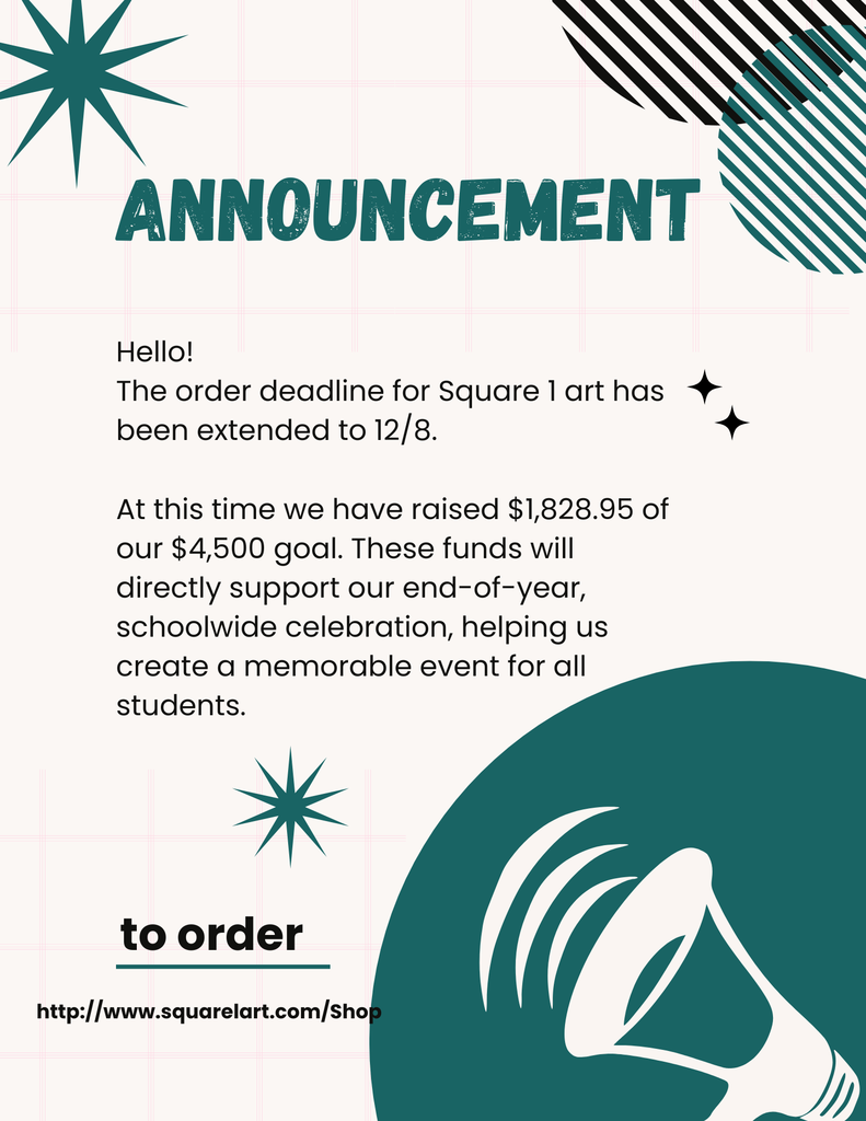 A flyer explaining that the order deadline for Square 1 art has been extended to December 8th.
