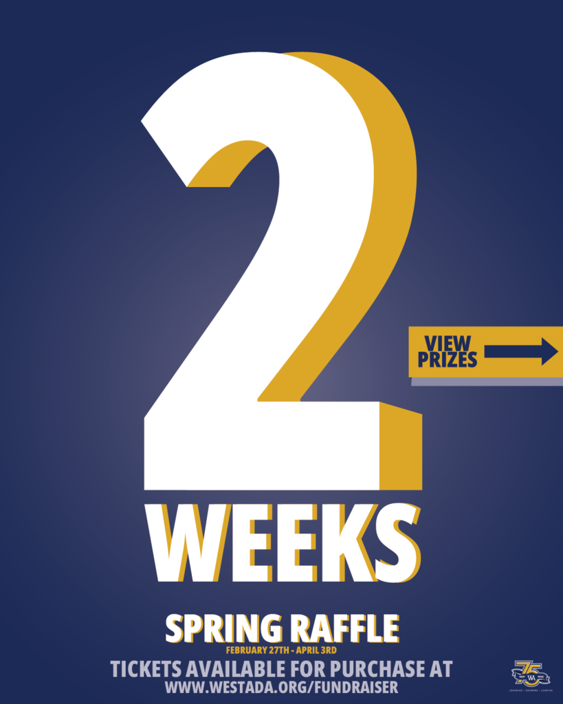 2 Weeks left to buy Spring Raffle Tickets!