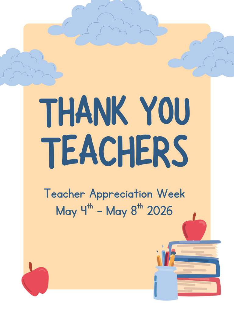 thank you teachers Teacher Appreciation Week May 4th - May 8th 2026
