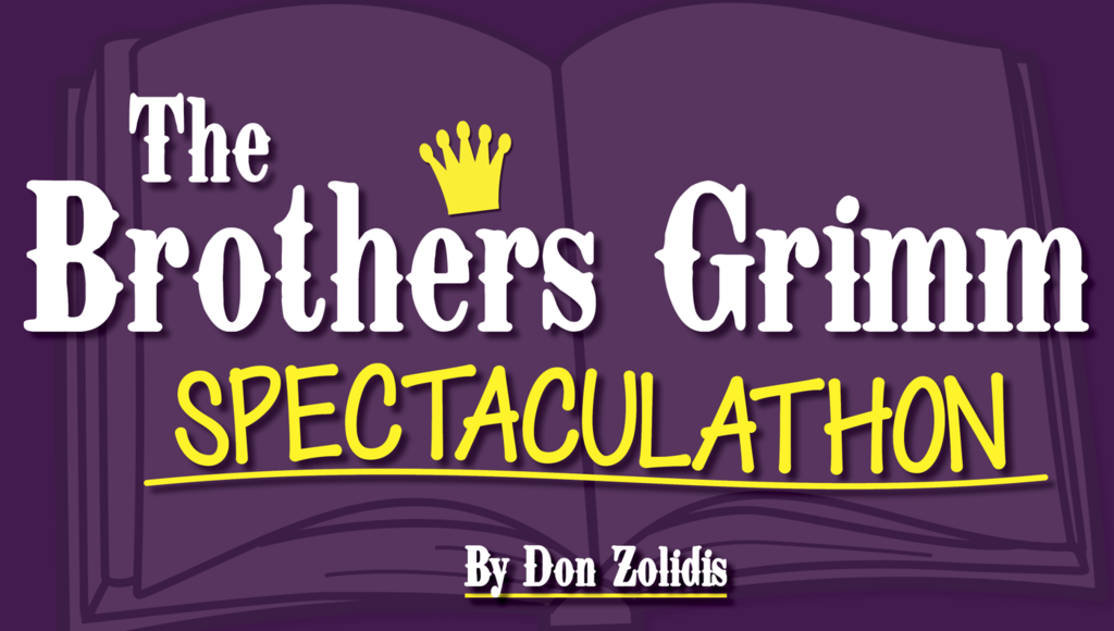 The Brothers Grimm Spectaulation by Don Zolidis.