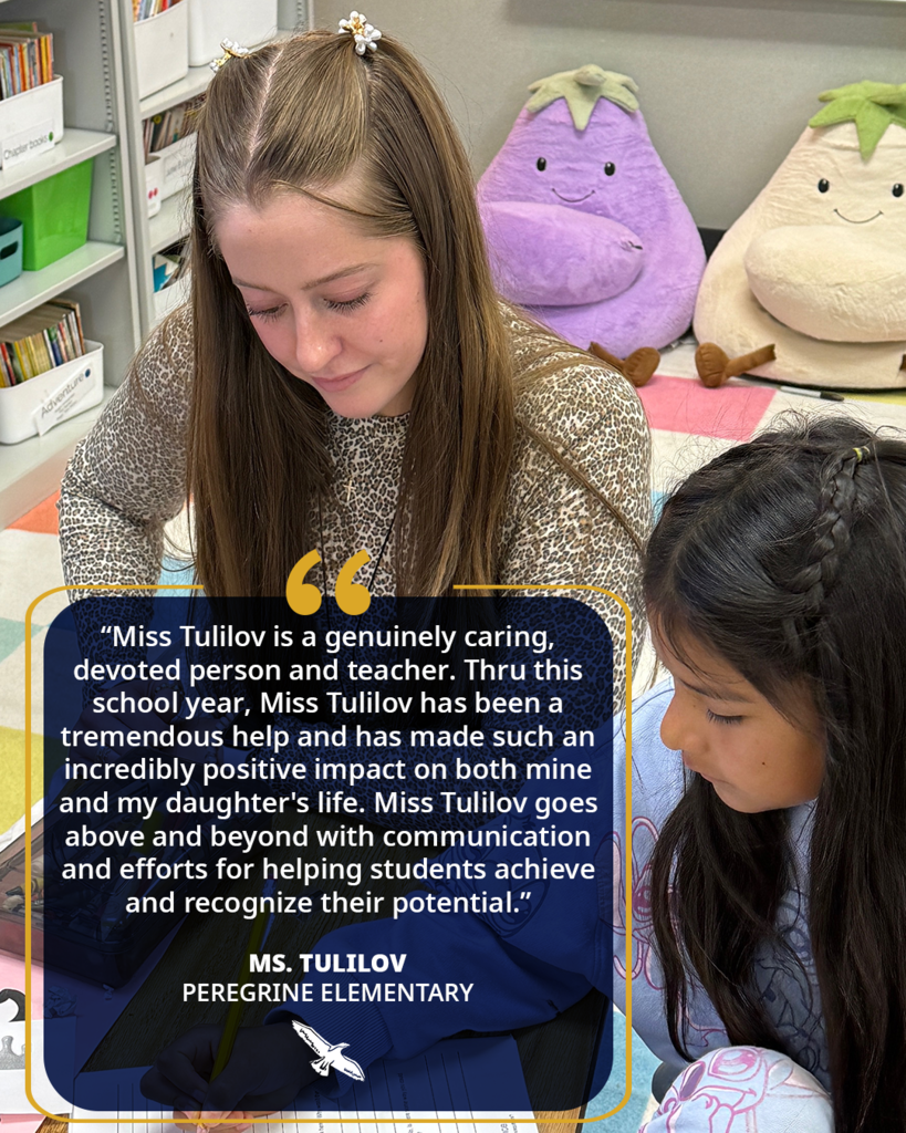 “Miss Tulilov is a genuinely caring, devoted person and teacher. Thru this school year, Miss Tulilov has been a tremendous help and has made such an incredibly positive impact on both mine and my daughter's life. Miss Tulilov goes above and beyond with communication and efforts for helping students achieve and recognize their potential.”