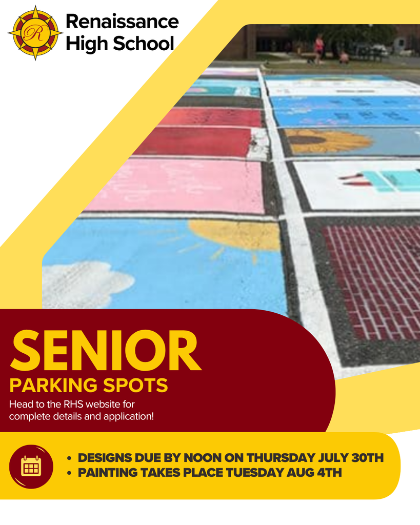 renaissance high school senior parking spots head to the rhs website for complete details and application. designs due by noon on thursday july 30th, painting takes place tuesday august 4th