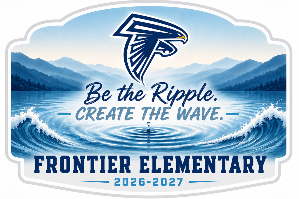 A blue and white Frontier Elementary graphic featuring a falcon above a mountain lake. A water droplet creates ripples and waves across the lake. Text reads, “Be the Ripple. Create the Wave. Frontier Elementary 2026–2027.”