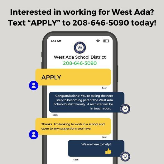 interested in working for west ada? text "apply" to 208-646-5090
