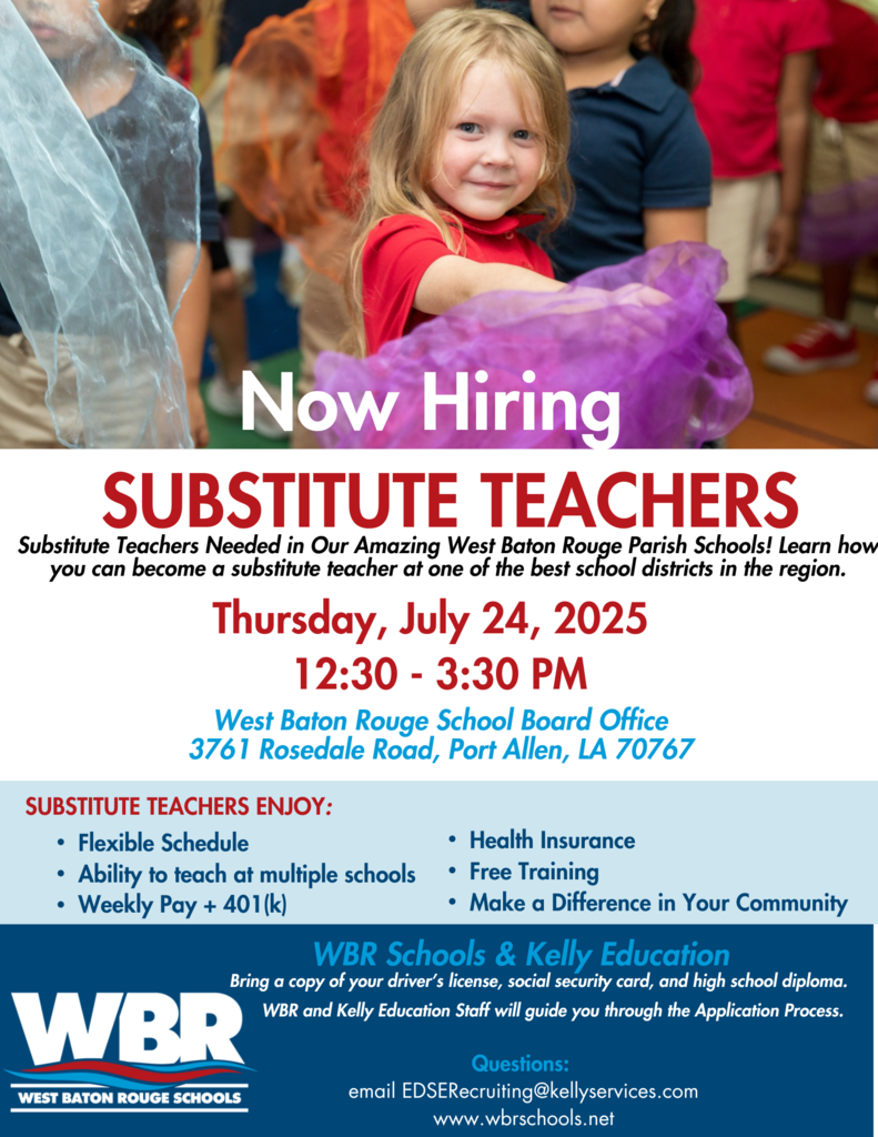 Substitute Teachers Needed in Our Amazing West Baton Rouge Parish Schools!