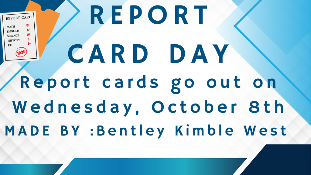 Report cards go out to students on Wednesday, October 8
