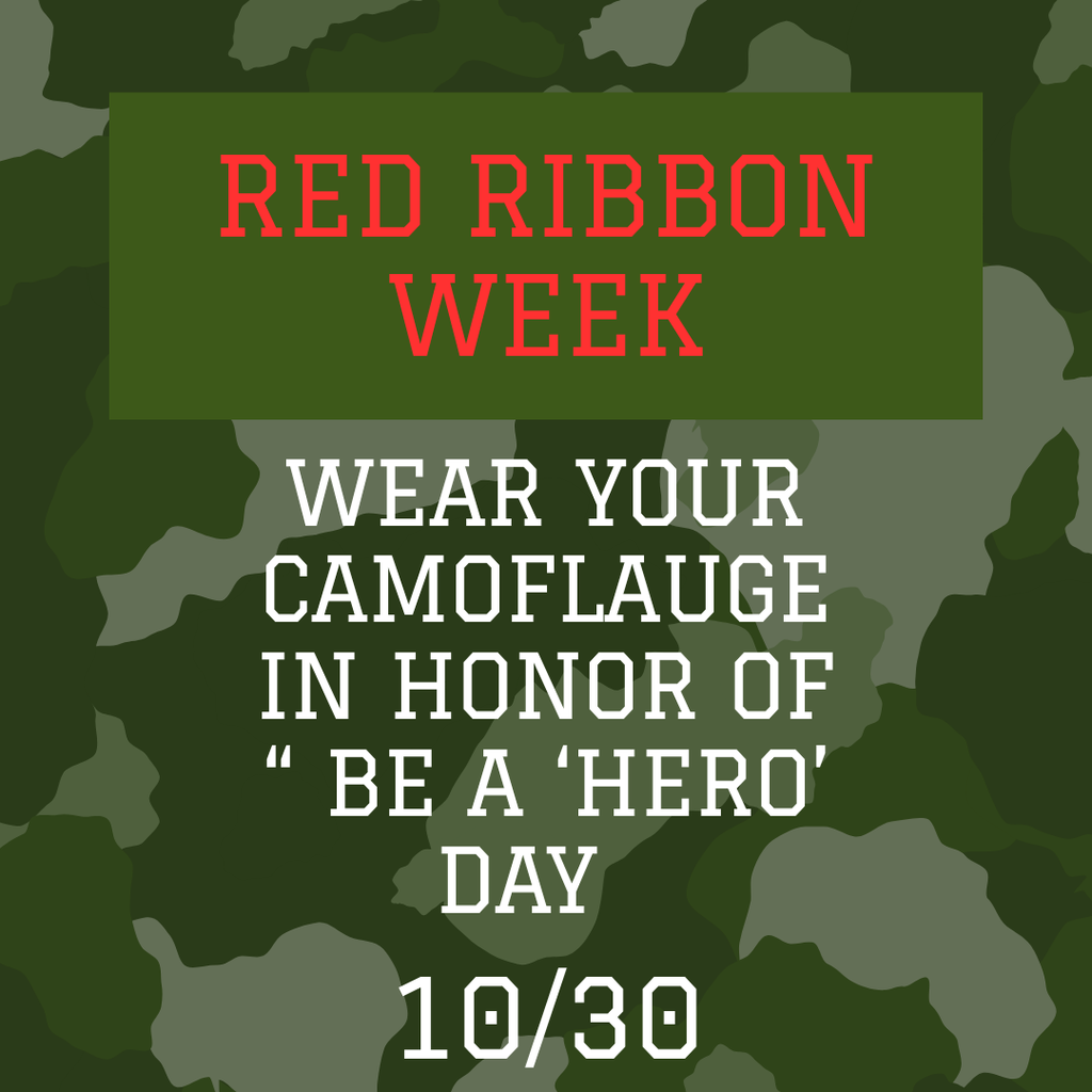 WEAR your camouflage in honor of “ Be a ‘Hero’ Day "