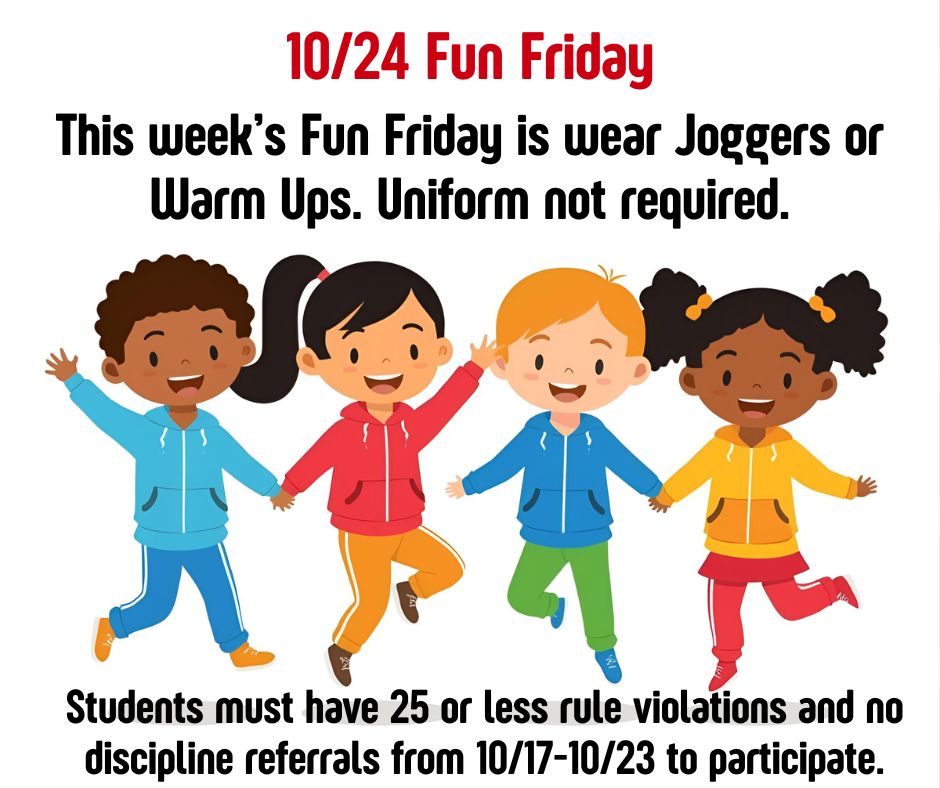 10/24/25 Fun Friday is wear Joggers or Warm ups