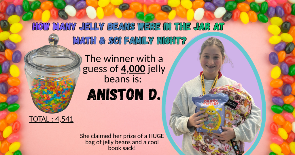 winner of the guess the jelly beans in a jar is Aniston D