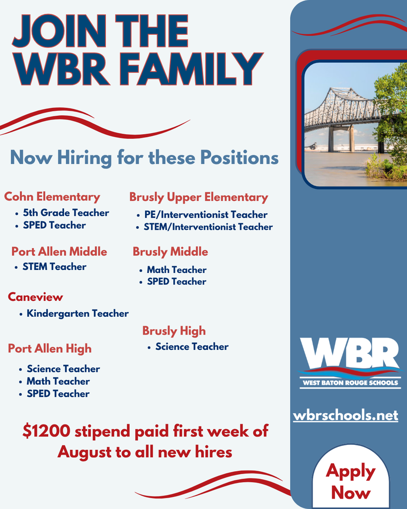 A recruitment poster for West Baton Rouge Parish schools lists open positions, including teachers for elementary, middle, and high schools.