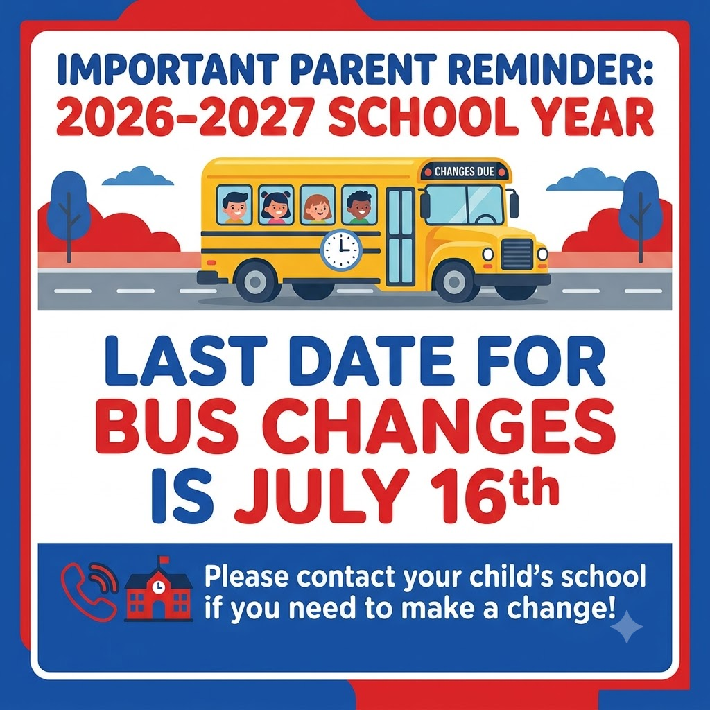 A reminder about bus changes for the 2026-2027 school year with a yellow school bus on a road.
