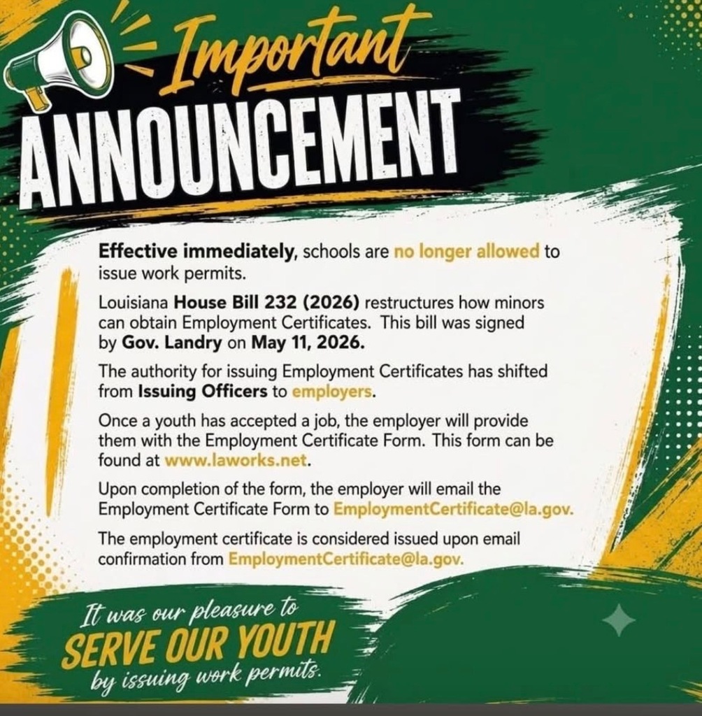 An announcement about Louisiana House Bill 232, signed on May 11, 2026, changing how minors obtain Employment Certificates.