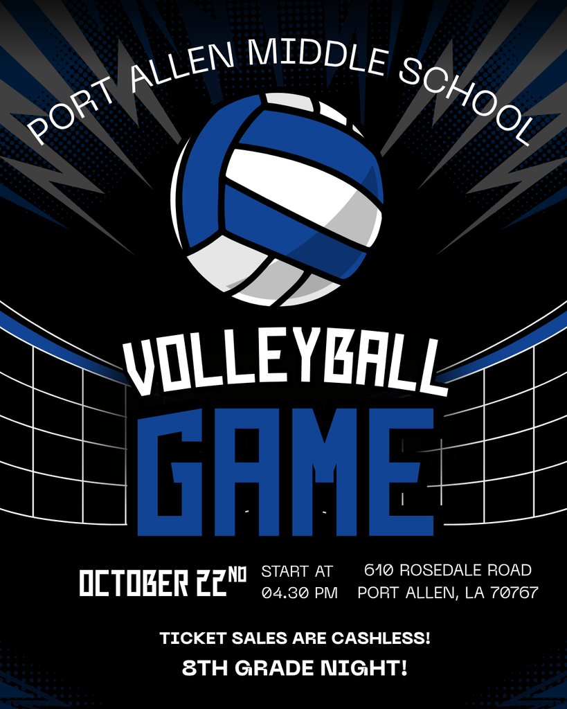 A poster for a volleyball game at Port Allen Middle School on October 22nd at 4:30 PM.