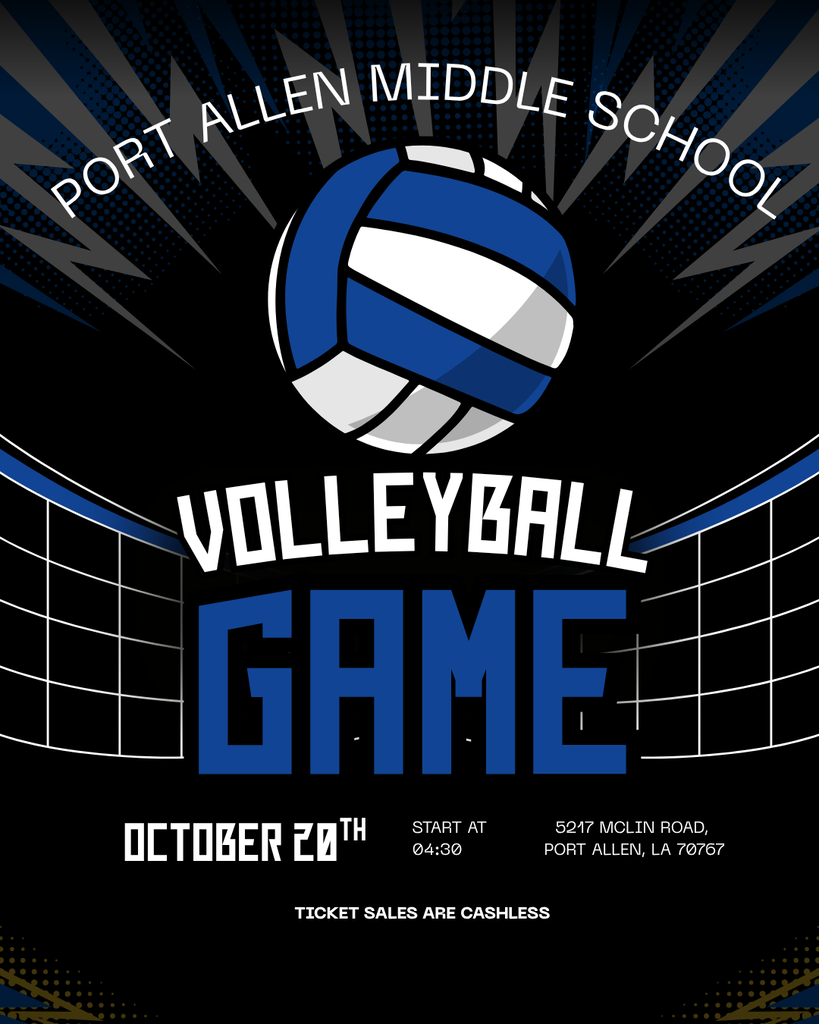 Poster with a volleyball in center. Text reads "Port Allen Middle School Volleyball Game, October 20th." at caneview middle school