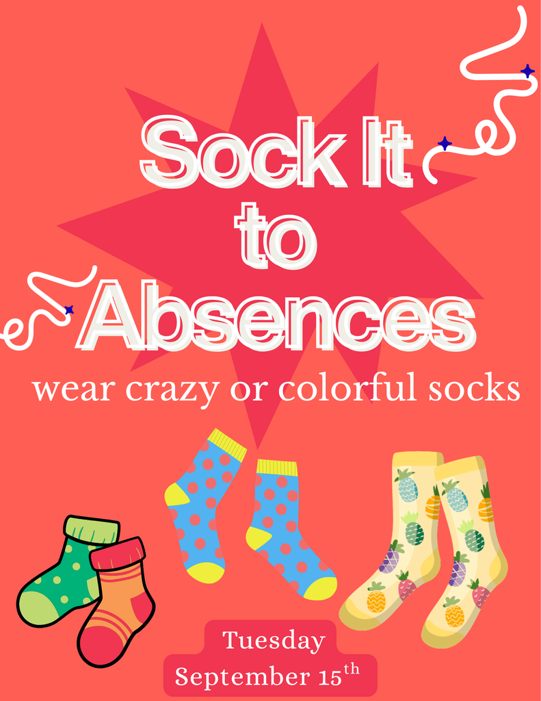 Poster with a red star and the words "Sock It to Absences" features colorful socks on a red background.