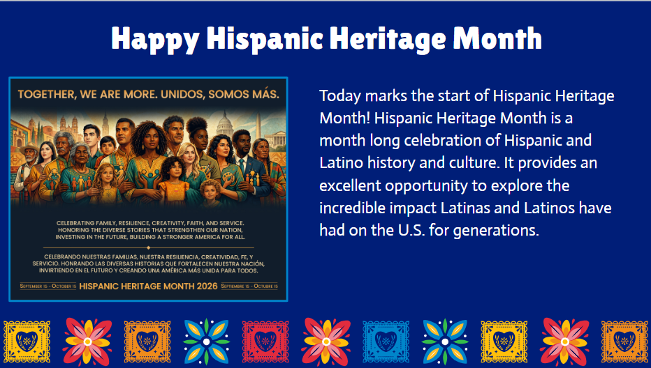 A blue background displays a group of people with text reading "Happy Hispanic Heritage Month" and information about the month.