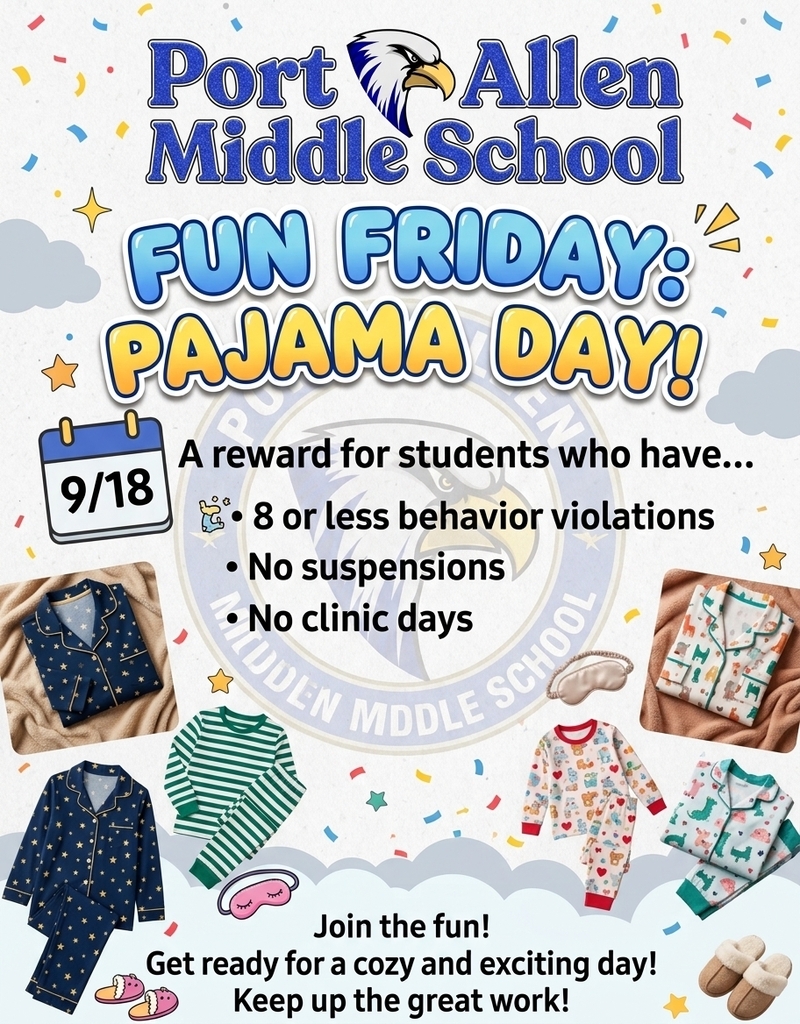 Advertisement for Fun Friday Pajama Day at Port Allen Middle School. It features an eagle, calendar, pajamas, and slippers.