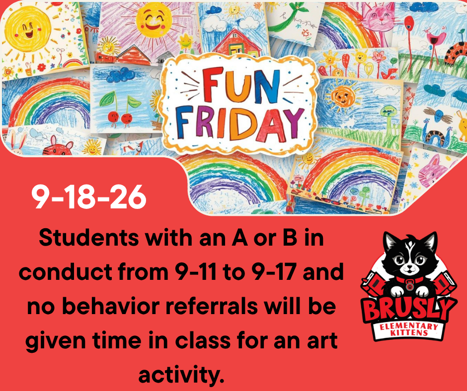 Brightly colored artwork includes rainbows, houses, and suns. Text: "FUN FRIDAY" and "Students with A or B in conduct from 9-11 to 9-17 and no referrals get art time."
