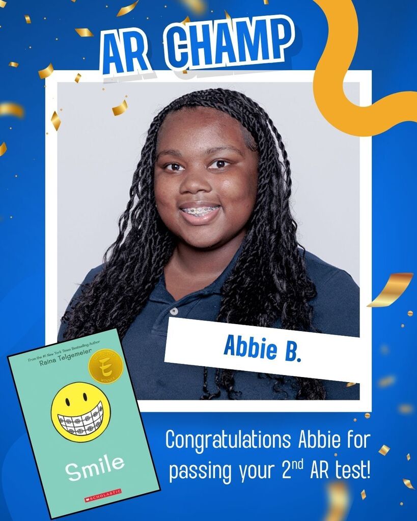 Celebration graphic with a photo of a girl smiling, and a book titled "Smile" in the foreground. The text reads "Congratulations Abbie B. for passing your 2nd AR test!"