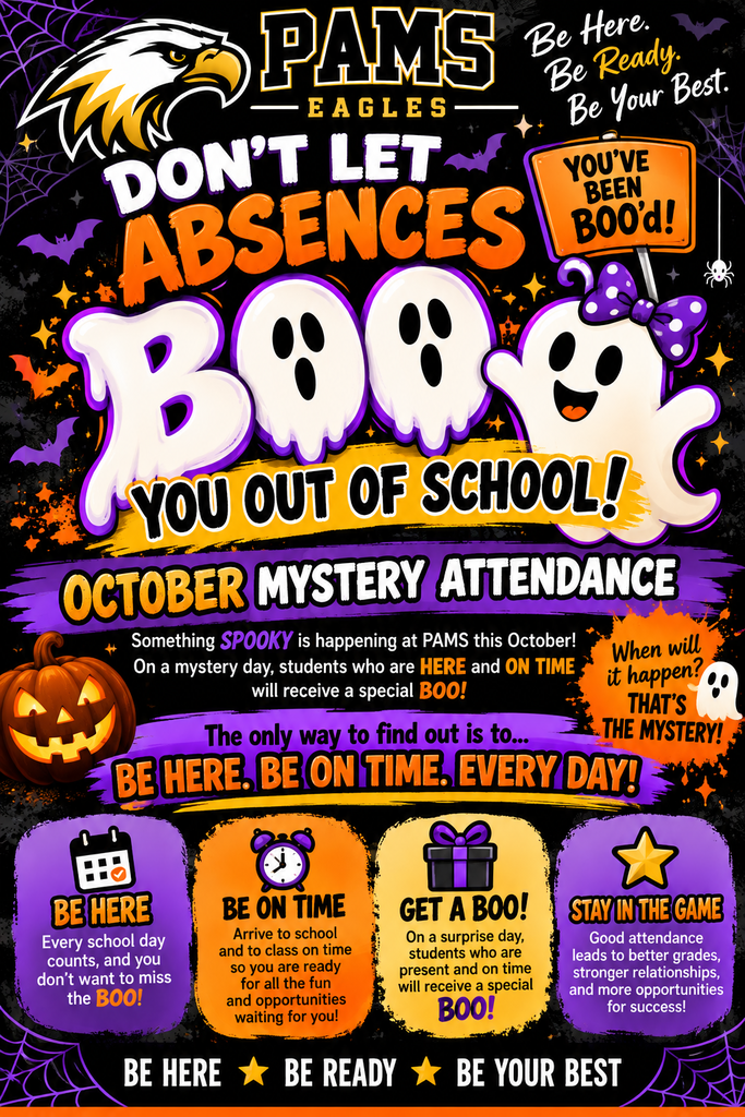 Poster for PAM's Don't Let Absences Boo You Out of School, featuring spooky graphics like ghosts, pumpkins, and an eagle.