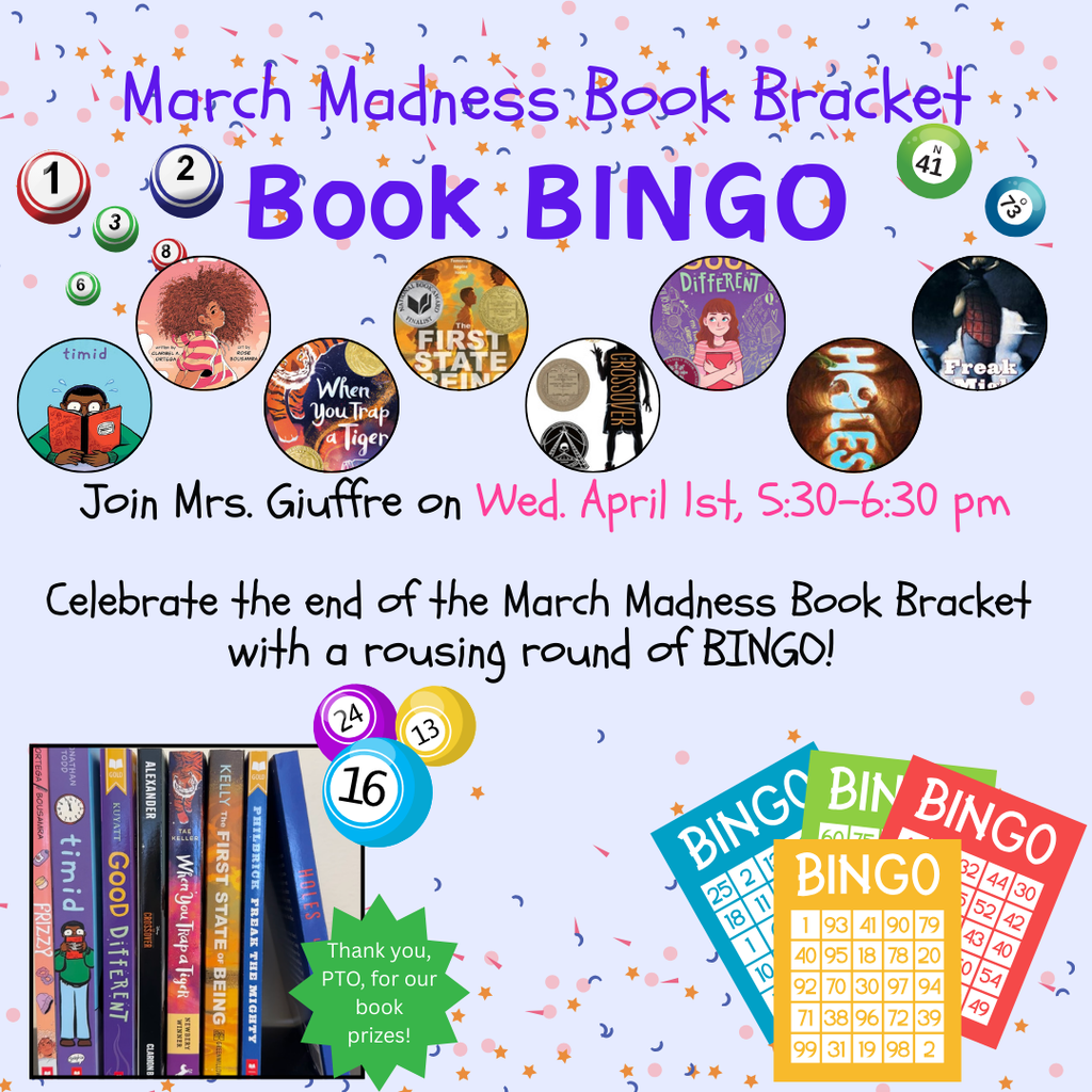 A colorful flyer shows images from each of the 8 books in the book bracket and says, "Join Mrs. Giuffre on Wed. April 1st 5:30 - 6:30" for Book BINGO