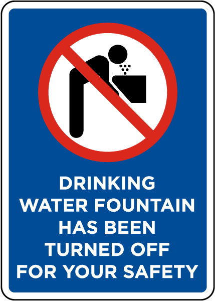 drinking fountain off for your safety