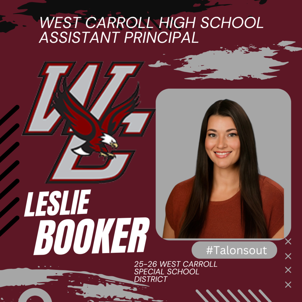 Announcement graphic for West Carroll High School’s new Assistant Principal, Leslie Booker, featuring her portrait, the school logo, and the hashtag #Talonsout.