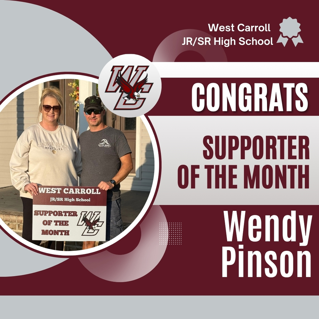 Two adults stand outside a home, smiling and holding a sign that reads 'West Carroll JR/SR High School Supporter of the Month.' The woman is Wendy Pinson, being recognized for her volunteer contributions to student events.