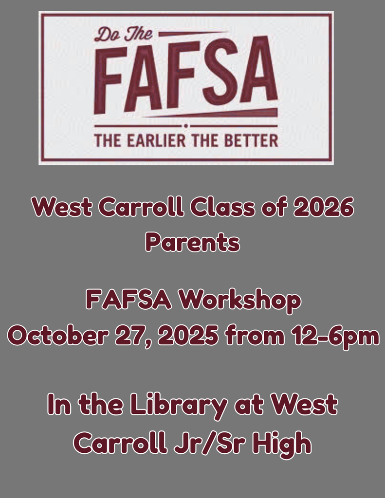 do the fafsa the earlier the better wc class of 2026 parents fafsa workshop oct 27 from 12-6pm in the library at wchs = graphic with those words in gray and maroon writing