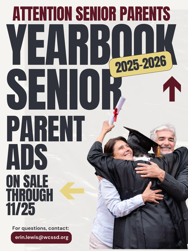 Flyer advertising Yearbook Senior Parent Ads. Attention for Class of 2026 Senior Parents, ads are on sale through November 25. For questions, contact erin.lewis@wcssd.org