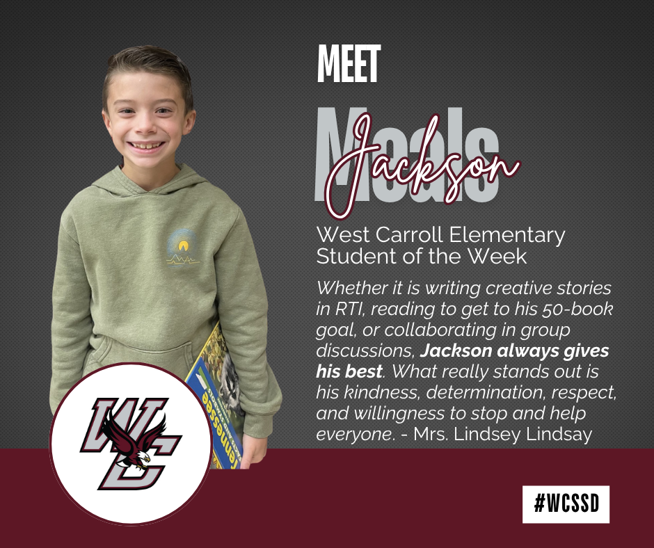 Week 6 Student Highlights Hadyen Weaver, Jackson Meals, and Mya Henderson.