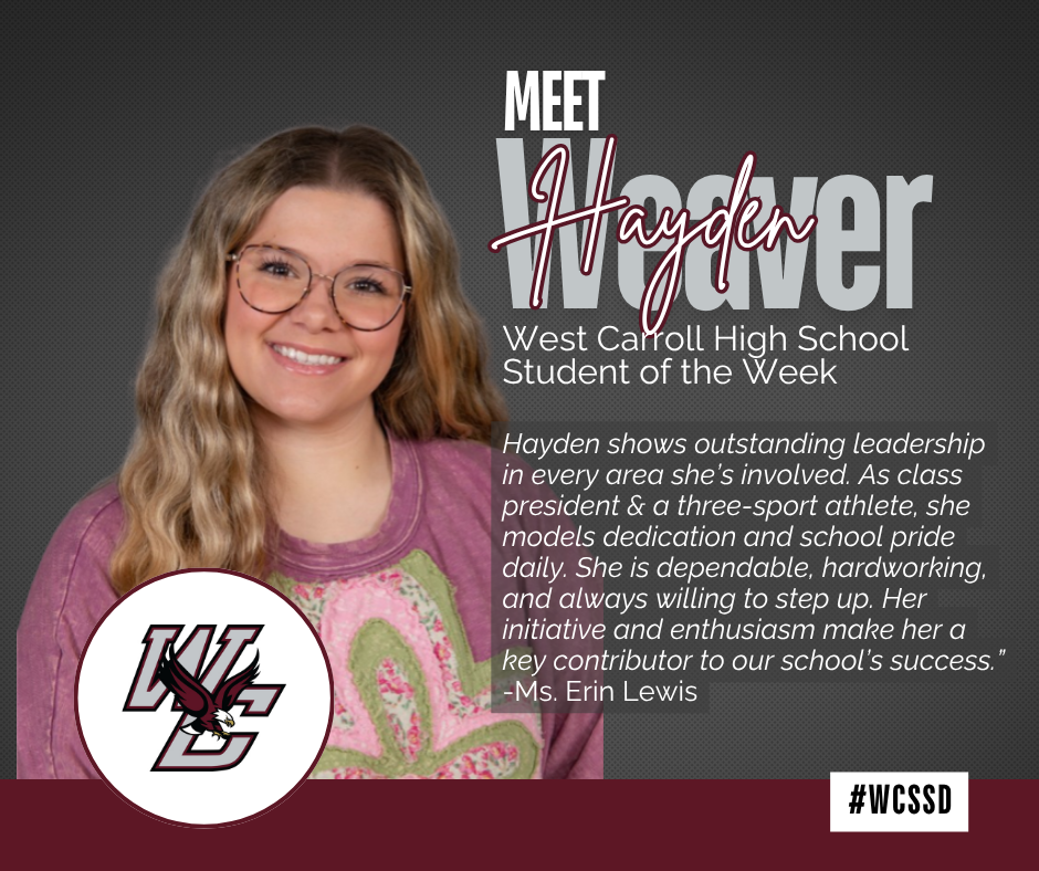 Week 6 Student Highlights Hadyen Weaver, Jackson Meals, and Mya Henderson.