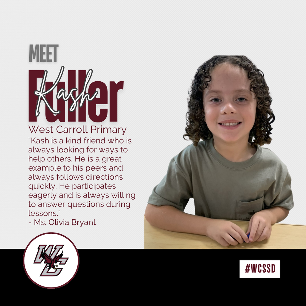 west carroll ssd student and teacher highlights for week 7.