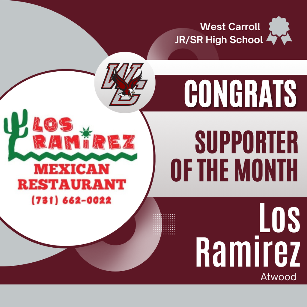 Congratulations graphic from West Carroll Jr/Sr High School for Supporter of the Month - Los Ramirez - Atwood. Post includes West Carroll and Los Ramirez logo