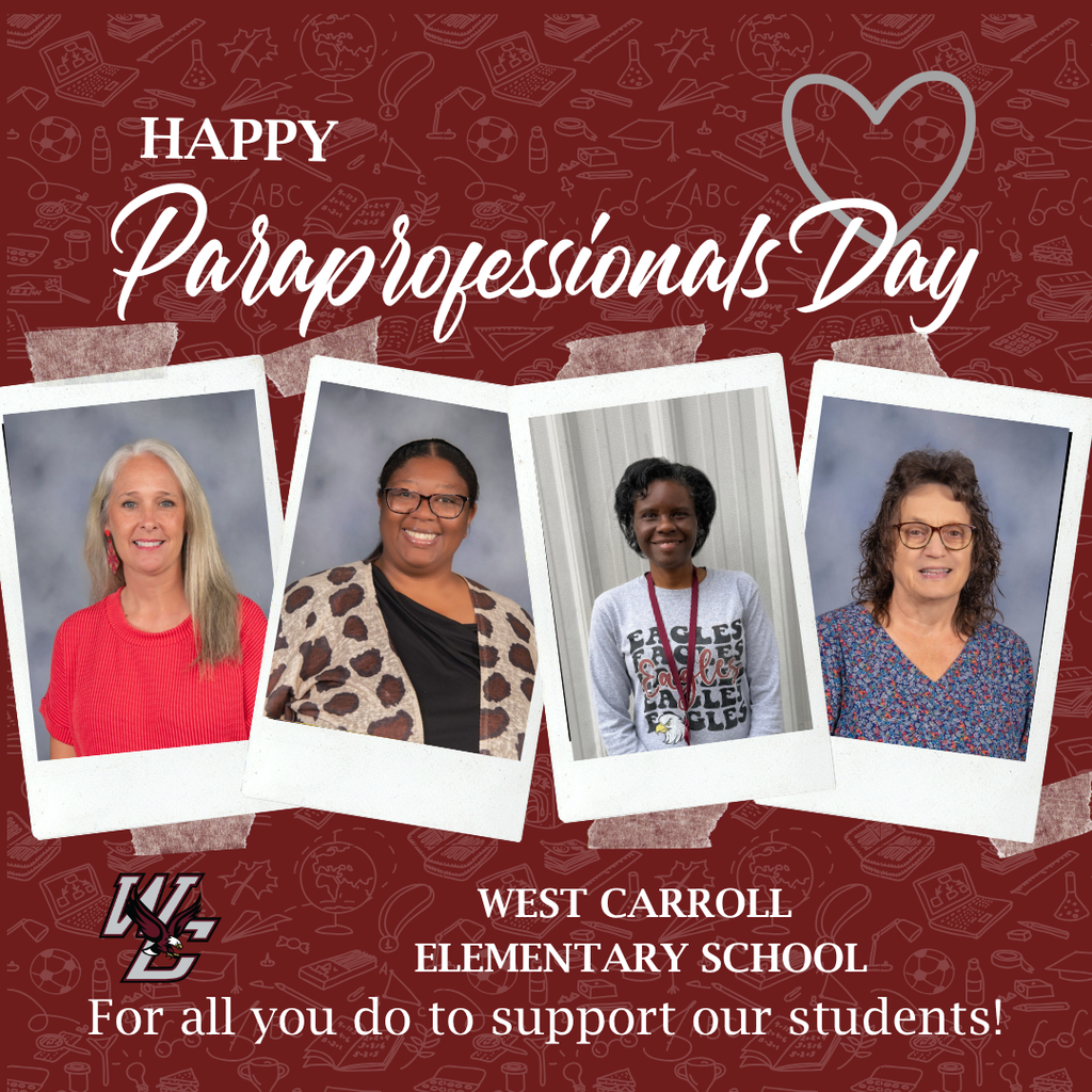 graphic honoring paraprofessionals with four images of parapros from the west carroll elementary school