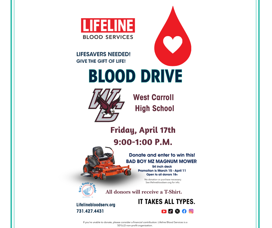 West carroll HIgh School Blood Drive through Lifeline Blood Services - Friday, APril 17 from 9 am to 1 pm