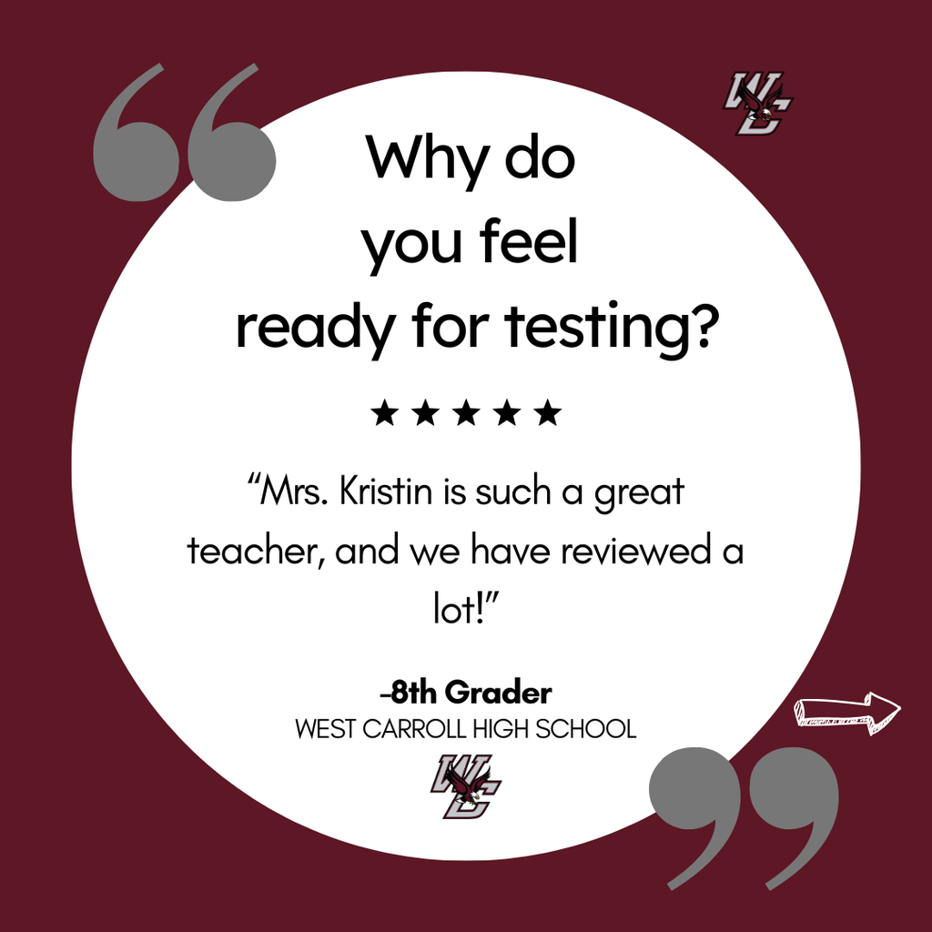 Graphic Why do you feel ready for testing? "Mrs. Krisitn is such a great teacher, and we have reviewd a lot" - 8th grader