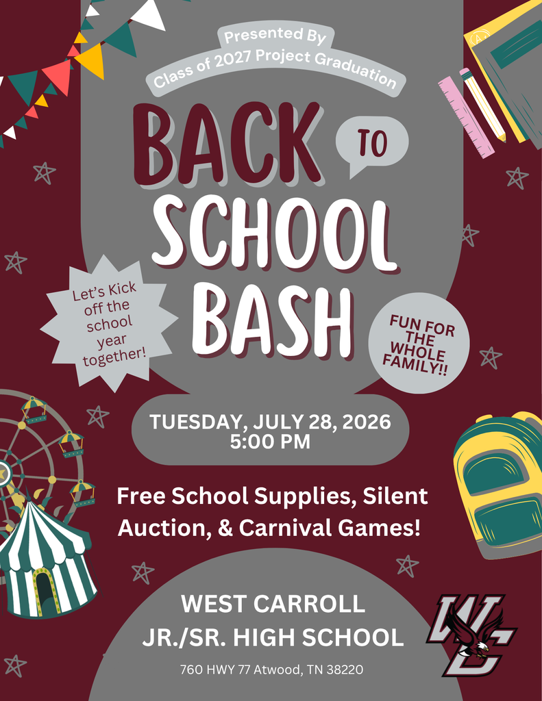 Back to School Bash presented by class of 2027 project graduation. Tuesday, July 28 at 5pm. Free school suplies, silent auction, and carnival games at west carroll jr./sr. high school 760 hwy 77 atwood, tn 38220