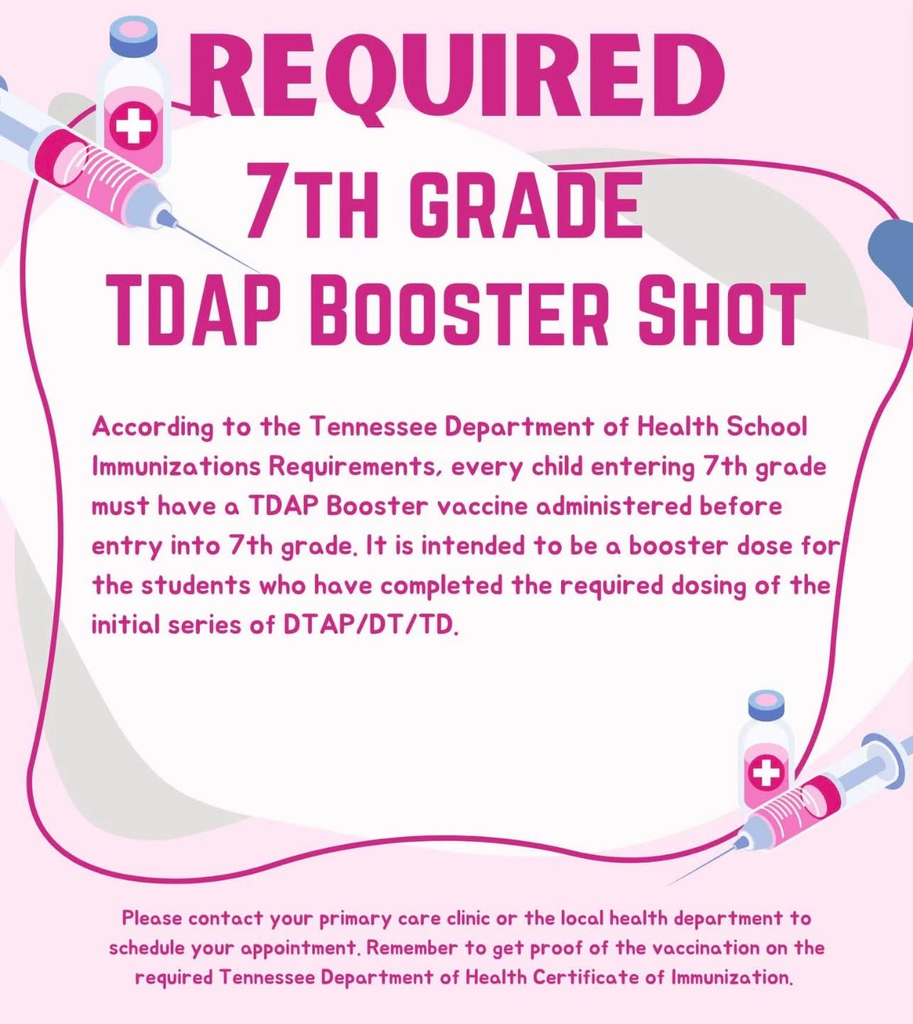 Pink informational flyer reminding families that the Tennessee Department of Health requires all students entering 7th grade to receive a Tdap booster shot before starting school. The flyer explains that the Tdap vaccine is a booster for students who have completed their initial DTaP/DT/Td vaccine series. It encourages families to contact their primary care provider or local health department to schedule the vaccination and to submit proof of immunization using the required Tennessee Certificate of Immunization. Decorative syringe and vaccine bottle illustrations appear in the corners of the flyer.