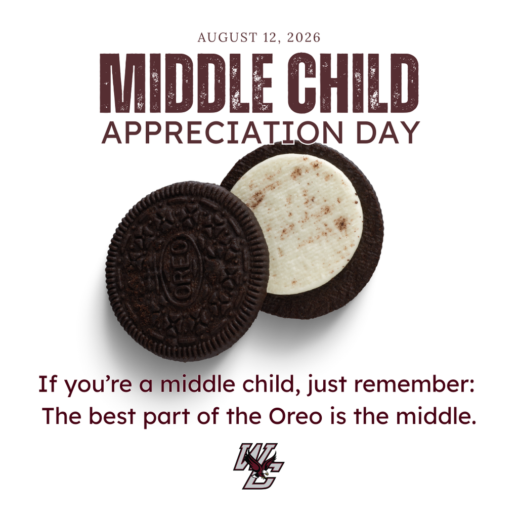 If you're the middle child remember, the best part of the oreo is the middle; happy middle child appreciation day august 12 2026