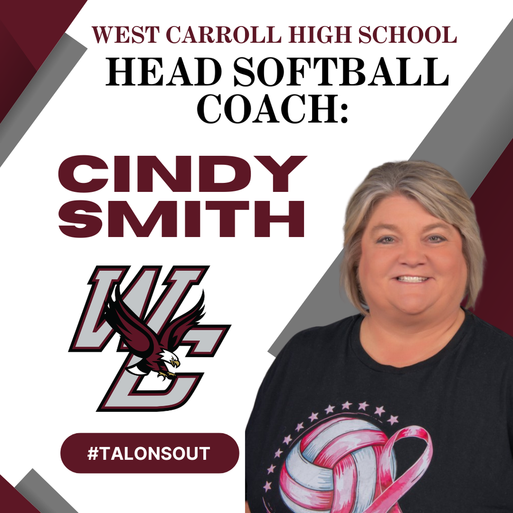 West Carroll Head Softball Coach announcment - Cindy smith # talonsout