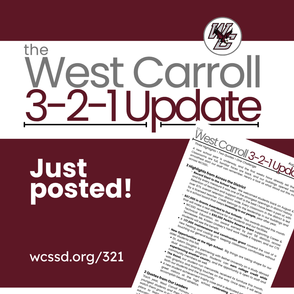 west carroll 3-2-1 monthly update just posted visit wcssd.org/321 for the full newsletter