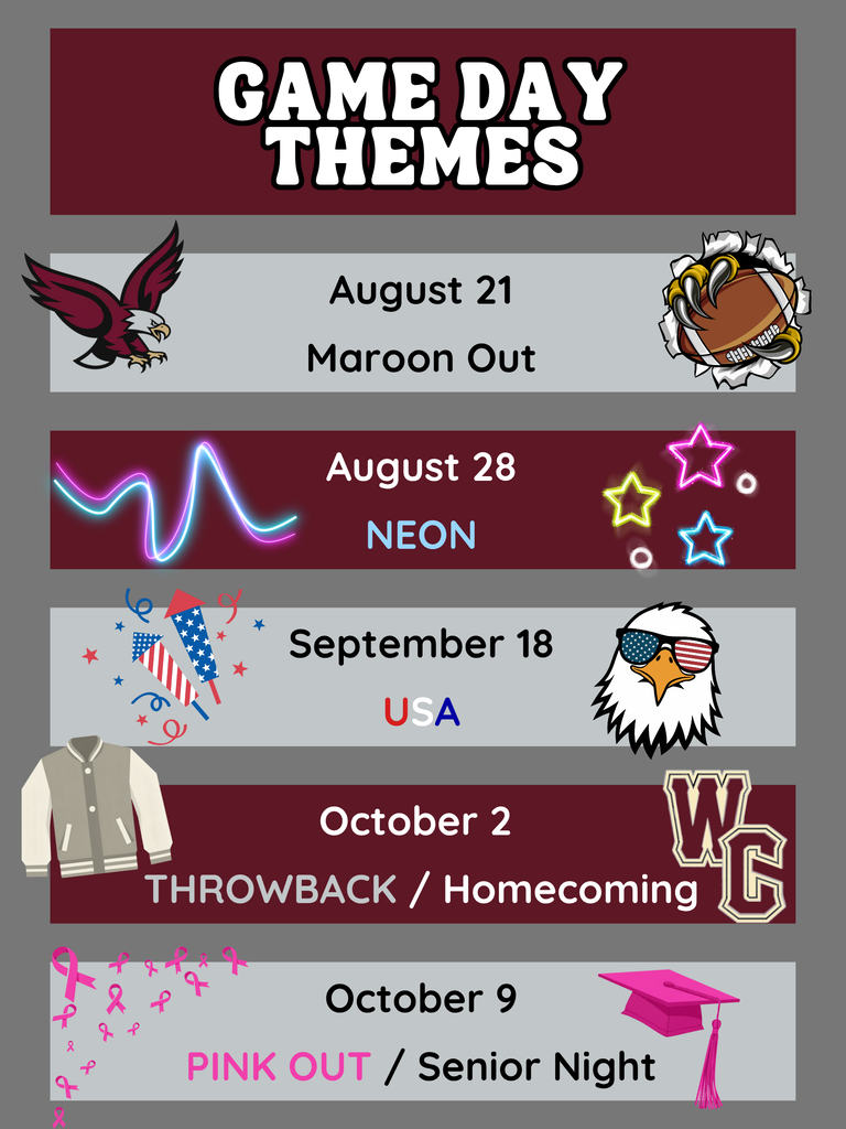 Game Day Themes - August 21 vs. Gibson County | MAROON OUT August 28 vs. Fayette Ware | NEON September 18 vs. Humboldt | USA October 2 vs. Lake County | THROWBACK + HOMECOMING October 9 vs. Gleason | PINK OUT + SENIOR NIGHT