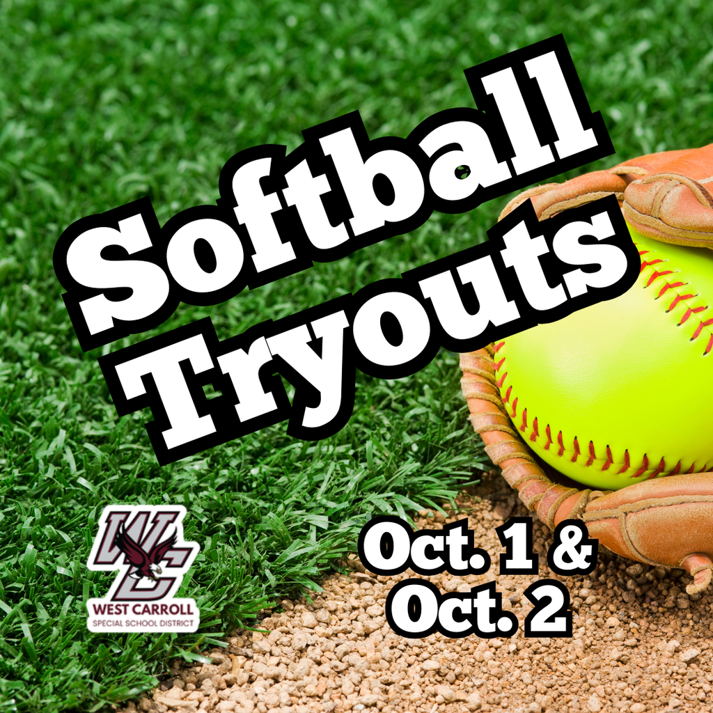 softball tryouts oct 1s and 2ns, west carroll logo, image of green field with softball glove & ball